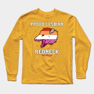 PROUD LESBIAN REDNECK Long Sleeve T-Shirt